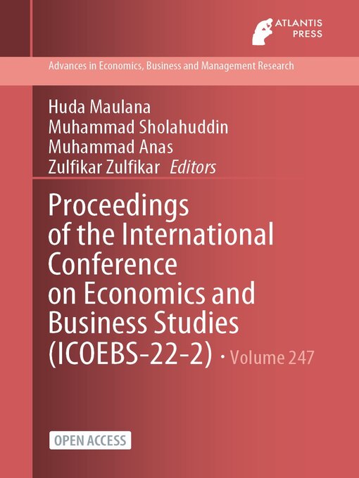 Title details for Proceedings of the International Conference on Economics and Business Studies (ICOEBS-22-2) by Huda Maulana - Available